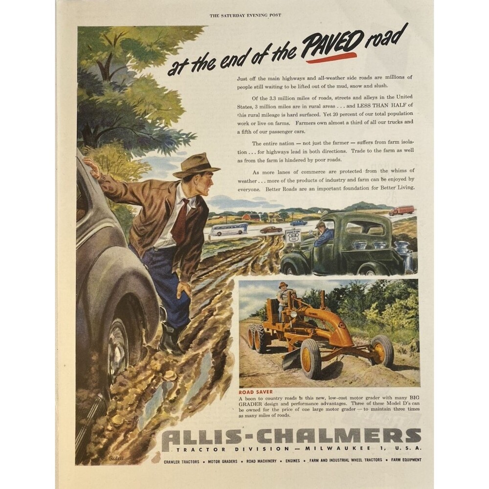 Allis-Chalmers Tractor Model D Big Grader "At the End of the Paved Road" Ad '49